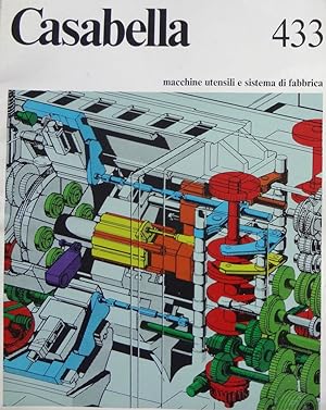 CASABELLA - n°433 anno 1978 - Macchine utensili e sistema di fabbrica. - ST164