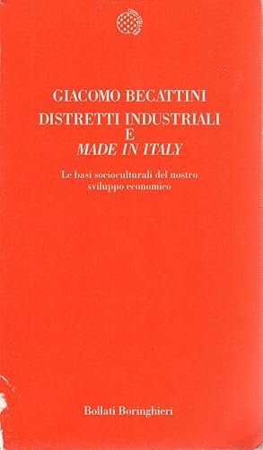 Distretti industriali e Made in Italy- G.BECATTINI, 1998 Boringhieri - ST389