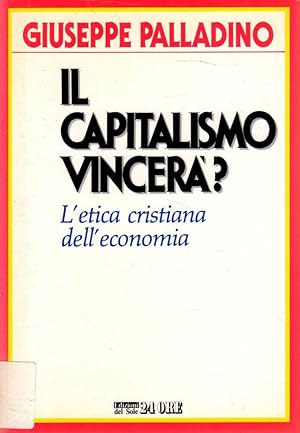Il capitalismo vincera? L'etica cristiana dell'economia- G.PALLADINO 1986- ST389