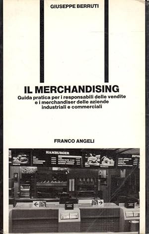 Il merchandising. Guida pratica per i respondabili delle vendite. -ST434
