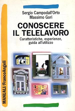 Conoscere il telelavoro- S.CAMPODALL'ORTO, M.GORI, 2000 Franco Angeli - ST435