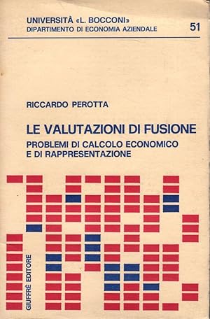 Le valutazioni di fusione- R.PEROTTA, 1987 Giuffrè editore - ST462