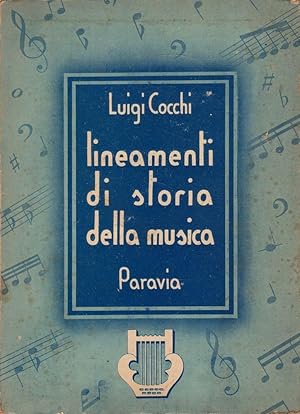 Lineamenti di storia della musica- L.COCCHI, 1944 Paravia - ST538