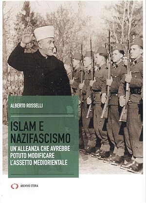 Islam e nazifascismo- A.ROSSELLI, 2017 Mattioli 1885 - SC32