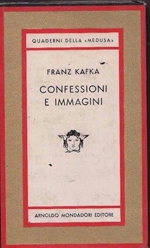 Confessioni e immagini. Kafka. Mondadori. 1964. RM5