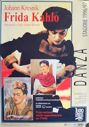 Manifesto "Johann Kresnik - Frida Kahlo" - Misure: 68cm x 96cm, a colori