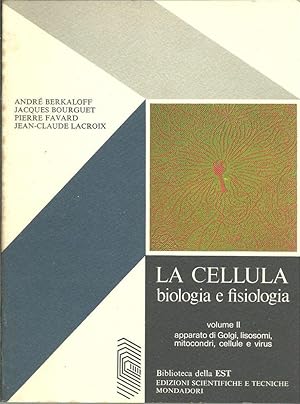 LA CELLULA. BIOLOGIA E FISIOLOGIA, 1 ediz., MONDADORI 1979 **PP52