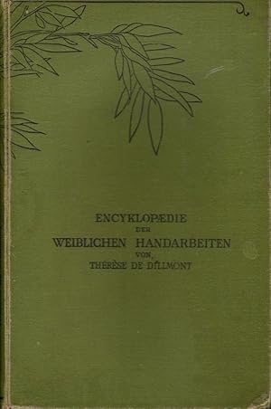 Encyklopedie der weiblichen handarbeiten- T.DE DILLMONT, illustrato - ST400