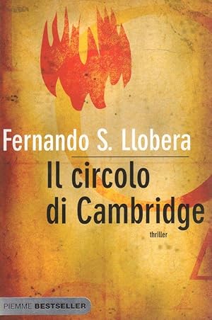 Il circolo di Cambridge- F.S.LLOBERA, 2006 Piemme editore - ST577