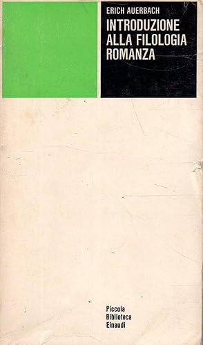 Introduzione alla filologia romanzoa - E.AUERBACH, 1984 Einaudi -SC36