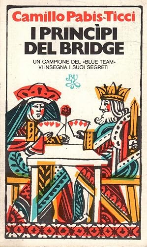 I princìpi del bridge - C.P.TICCI, 1975 Rizzoli editore - ST471