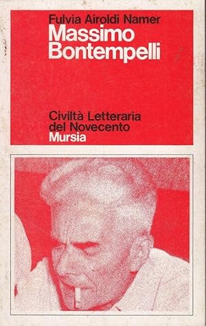 Massimo Bontempelli. Airoldi Namer. Mursia. 1979. RM4