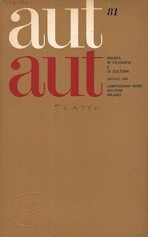 Teatro, funzione delle scienze e riflessione / AUT AUT, Rivista di filo.- SC51