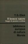 Il bosco sacro. Saggi di poesia e critica