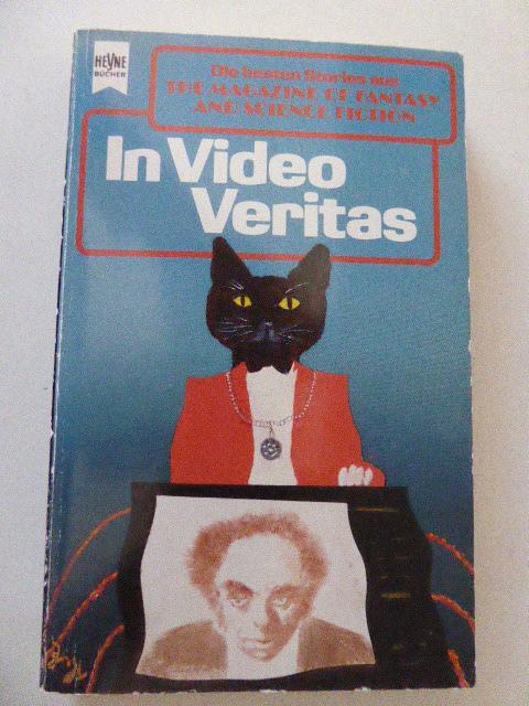 In Video Veritas. Eine Auswahl der beste Erzählungen aus The Magazine of Fantasy and Science Fiction. 80. Folge. TB - Wolfgang Jeschke (Hg.), Ronald M. Hahn