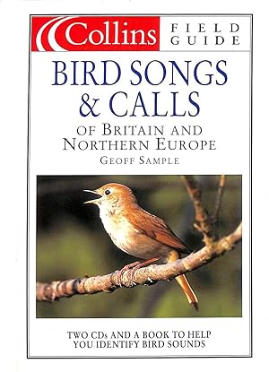 Collins Field Guide: Bird Songs and Calls of Britain and Northern Europe (Contains 2 accompanying...