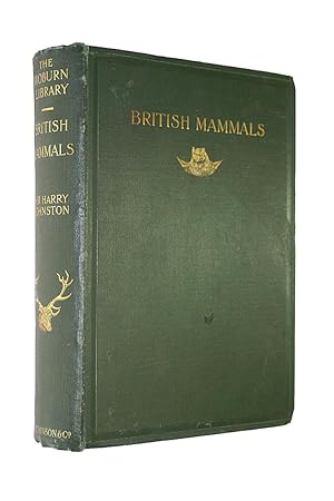 British Mammals. An Attempt To Describe and Illustrate The Mammalian Fauna Of The British Islands...