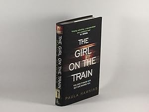 The Girl On The Train (True UK First Edition/First Printing, Flat-signed)