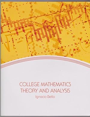 College Mathematics Theory and Analysis