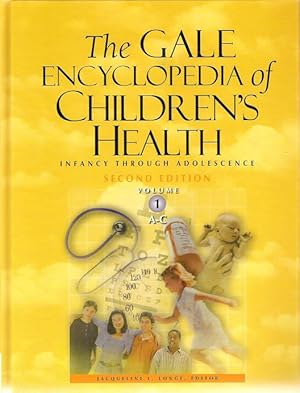 The Gale Encyclopedia of Children's Health: Infancy Through Adolescence