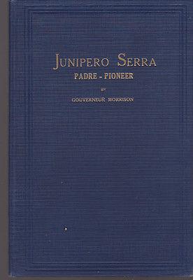 Junipero Serra Padre - Pioneer