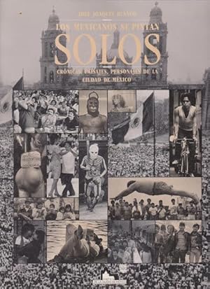 Los Mexicanos Se Pintan Solos (Spanish Edition)