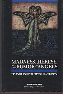 Madness, Heresy, and the Rumor of Angels