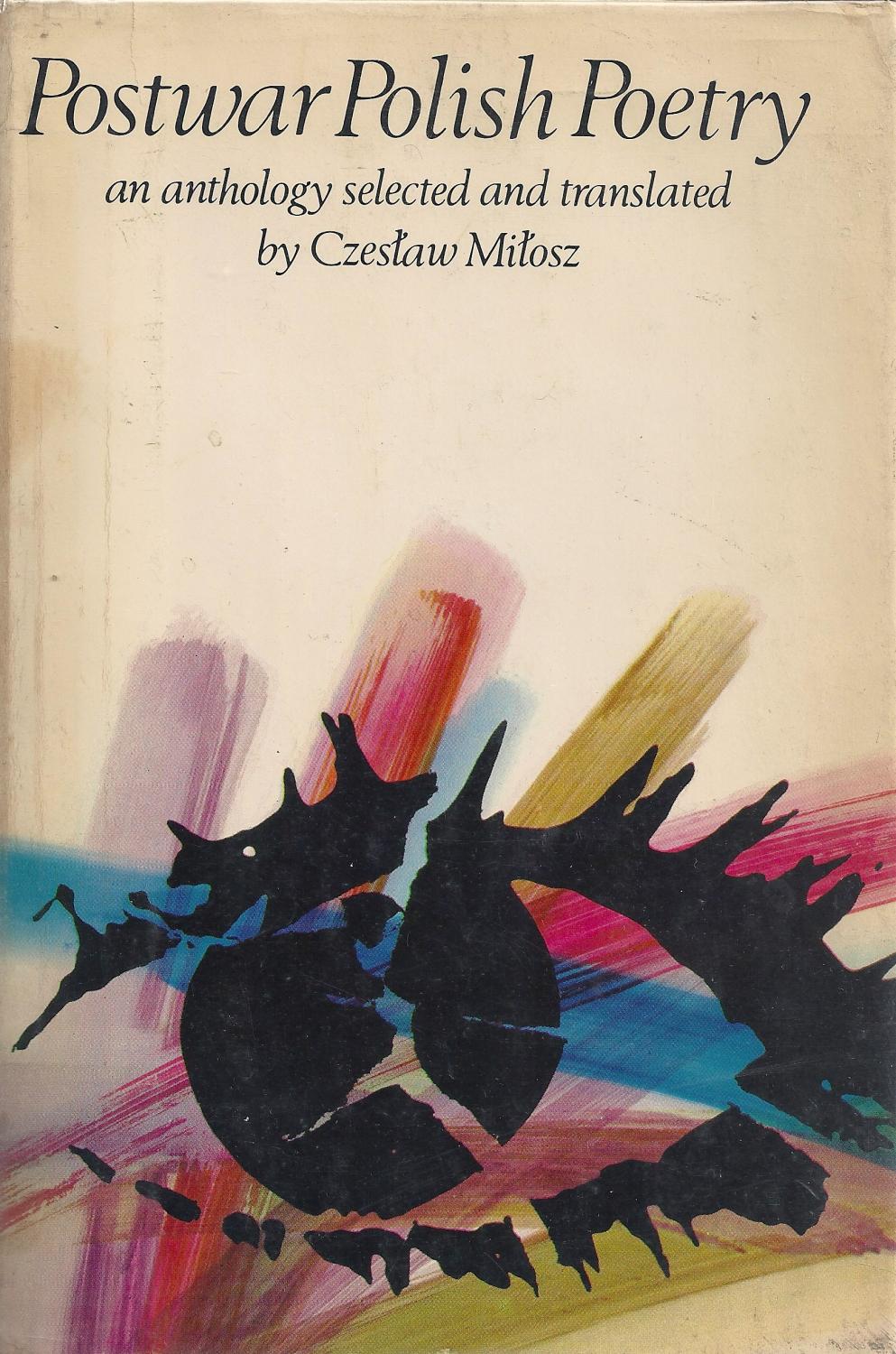 Postwar Polish Poetry by Czesław Miłosz Postwar Polish Poetry by Czesław Miłosz