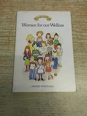 Women for Our Welfare (Women at work)