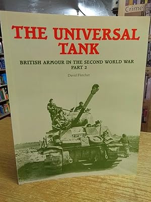 The Universal Tank: British Armour in the Second World War Pt.2