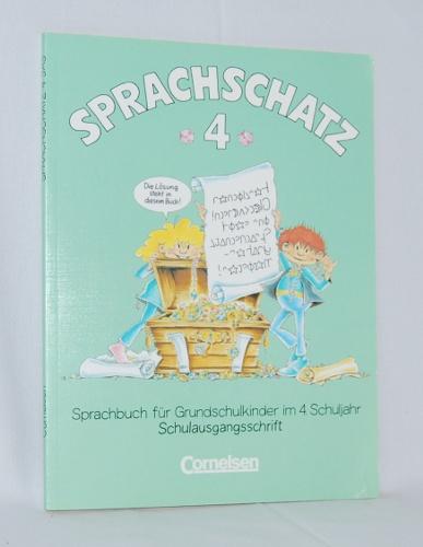 Sprachschatz 4. Sprachbuch für Grundschulkinder im 4. Schuljahr. - Pollert / Sennlaub / Kleingeist / Schwartz