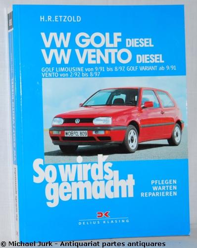 VW Golf III Diesel 9/91 bis 8/97, Vento Diesel 2/92 bis 8/97: So wird's gemacht - Band 80: Golf Limousine von 9/91 bis 8/97, Golf Variant von 9/93 bis ... von 2/92 bis 8/97. Mit Stromlaufplänen