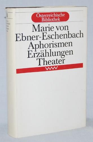 Aphorismen Erzählungen Theater. Herausgegeben von Roman Rocek. Reihe: Österreichische Bibliothek.