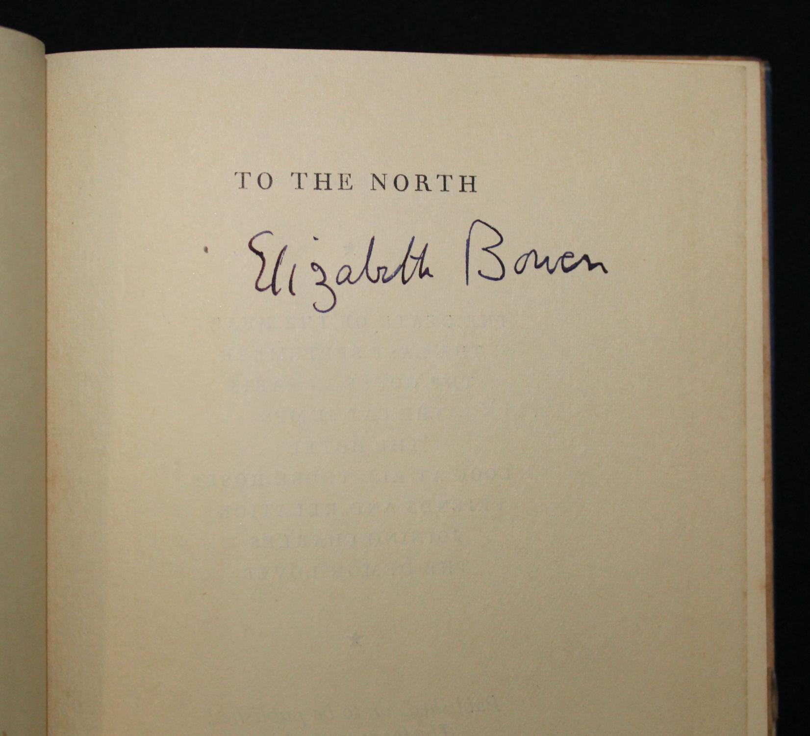 ... TO THE NORTH (Signed): Elizabeth Bowen