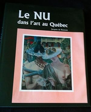 LE NU DANS L' ART AU QUEBEC.