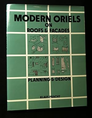 MODERN ORIELS: On Roofs & Facades, Planning & Design.