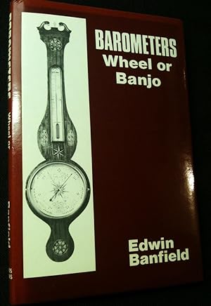 BAROMETERS WHEEL OR BANJO.