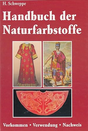 Handbuch der Naturfarbstoffe / Vorkommen - Verwendung - Nachweis