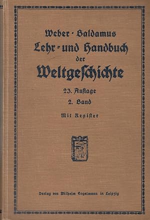 Georg Webers Lehr- und Handbuch der Weltgeschichte - 2. Band - Mittelalter - Mit Register