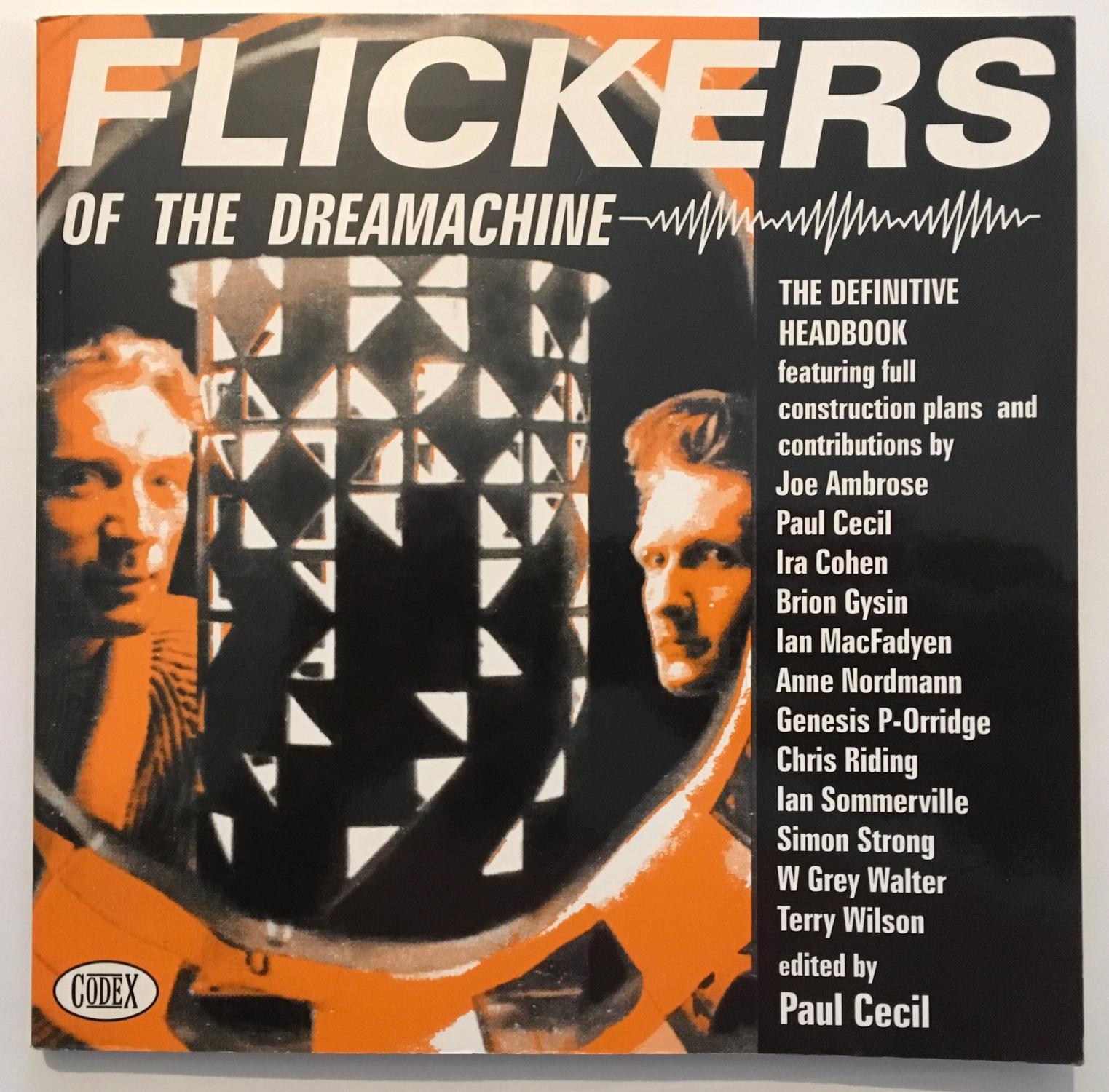 Flickers of the Dream Machine: The Definitive Headbook - Cecil, Paul (ed)