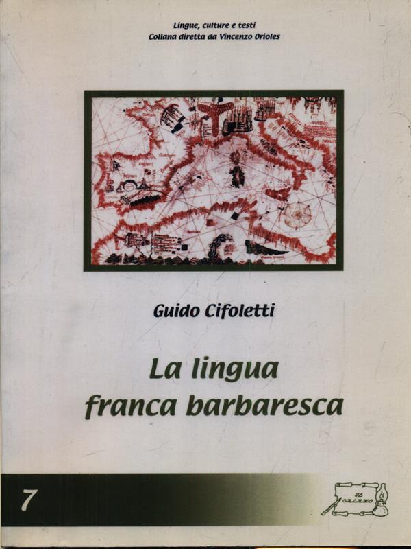 La lingua franca barbaresca - Cifoletti, Guido