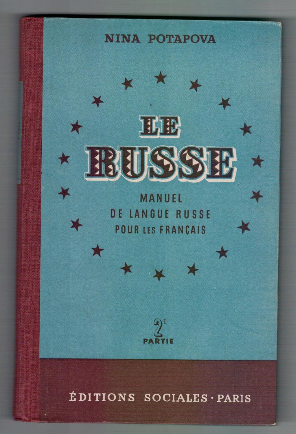 Le russe manuel de langue russe pour les français 2 parties en 2 volumes by Nina POTAPOVA