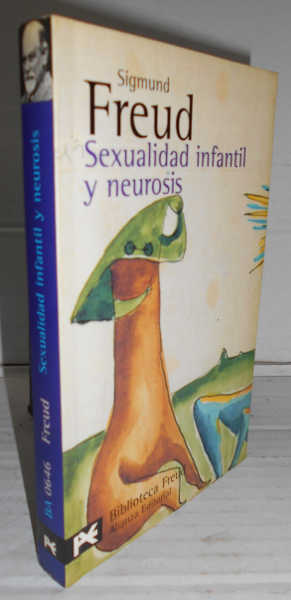 SEXUALIDAD INFANTIL Y NEUROSIS. 1ª edición en colección. Traducción de Luis López-Ballesteros Torres - FREUD, Sigmund