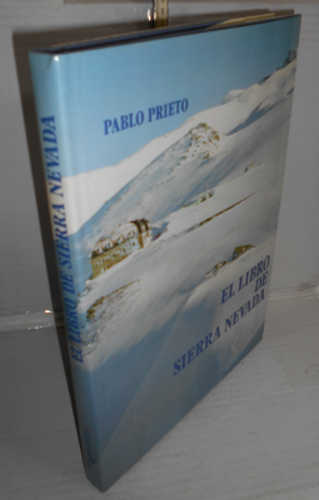 EL LIBRO DE SIERRA NEVADA. 1ª edición. Prólogo del autor - PRIETO FERNÁNDEZ, Pablo
