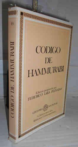 EL CÓDIGO HAMMURABI. Edición preparada por., introducción traducción y notas - LARA PEINADO, Federico