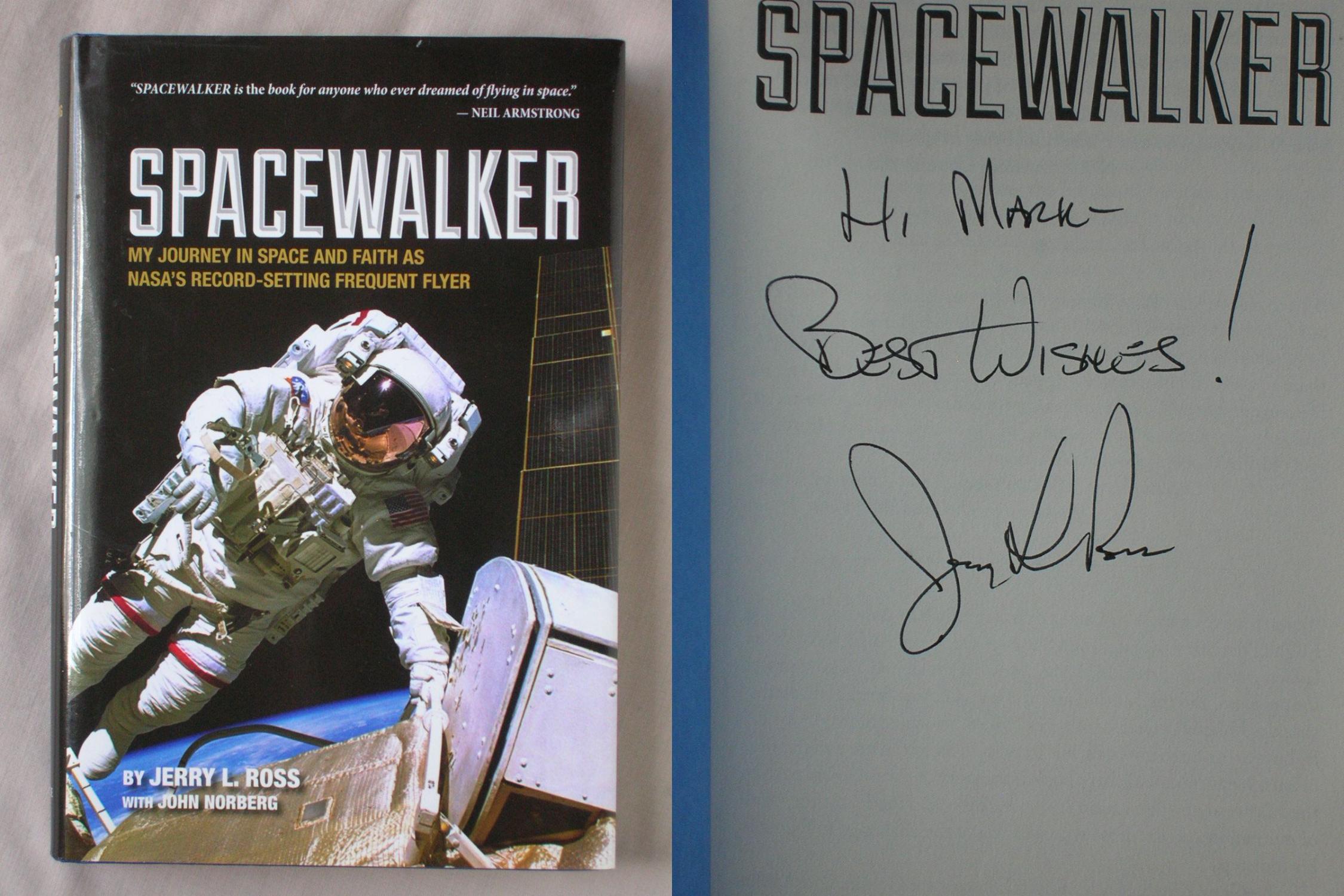 Spacewalker : my journey in space and faith as NASAs record-setting frequent flyer