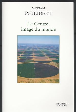 Le Centre, Image du Monde.