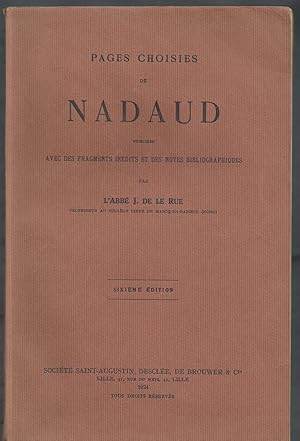 Pages Choisies de Nadaud avec des Fragments Inédits et des Notes Bibliographiques.