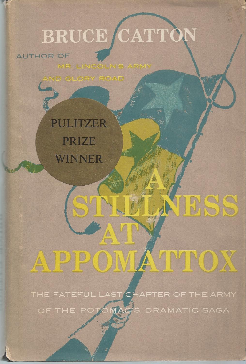a stillness at appomattox first edition a stillness at appomattox first edition