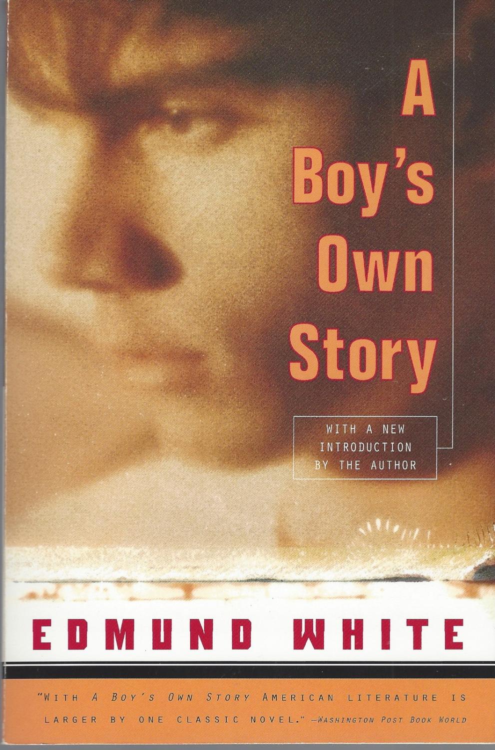 A Boy's Own Story: Revised Edition